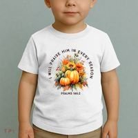 Christian Bible Verse I Praise Him In Every Fall Season Toddler T-Shirt thumb 2