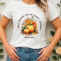 Christian Bible Verse I Praise Him In Every Fall Season Women's T-Shirt thumb 2
