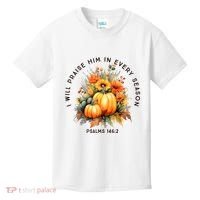 Christian Bible Verse I Praise Him In Every Fall Season Kids T-Shirt thumb 0