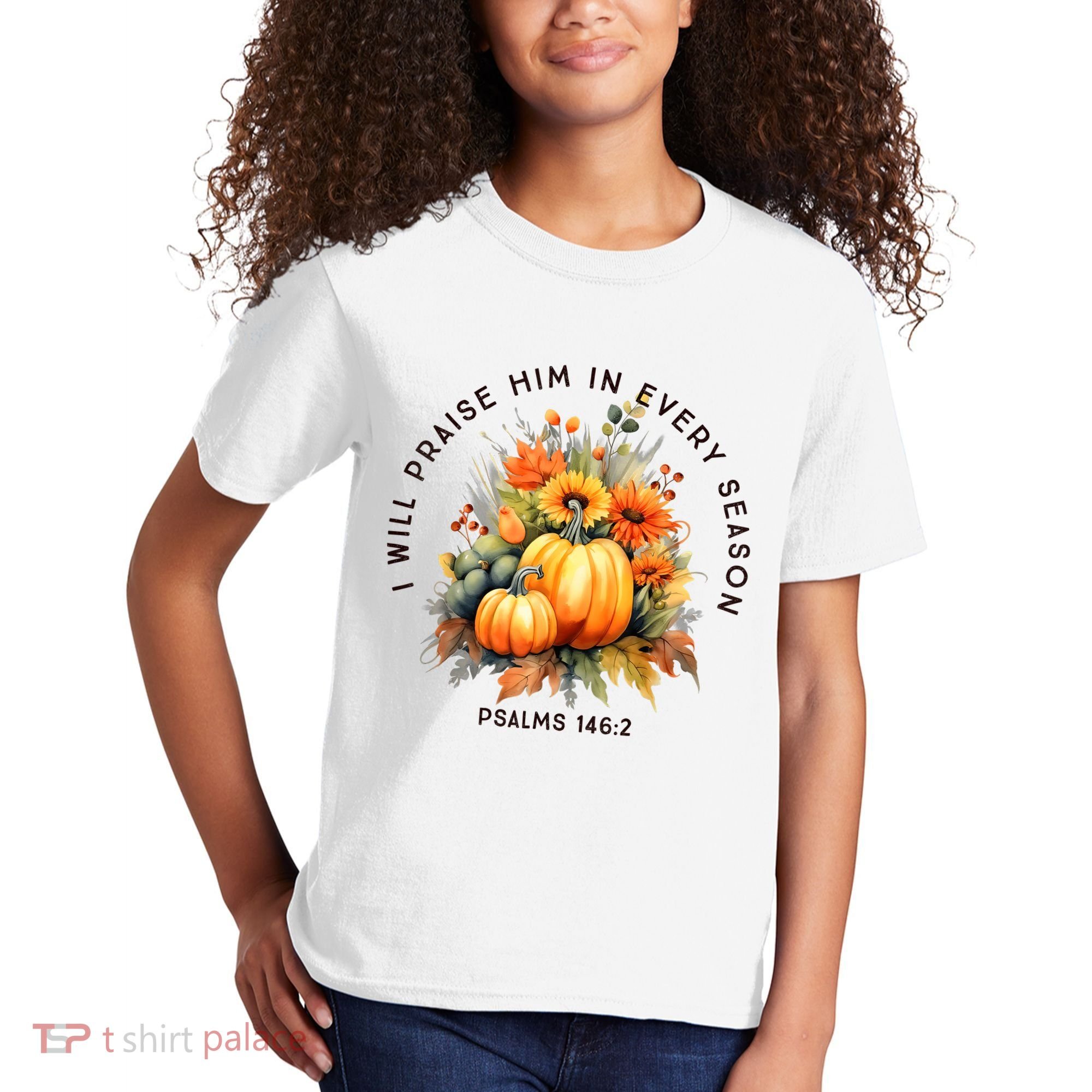 Christian Bible Verse I Praise Him In Every Fall Season Kids T-Shirt