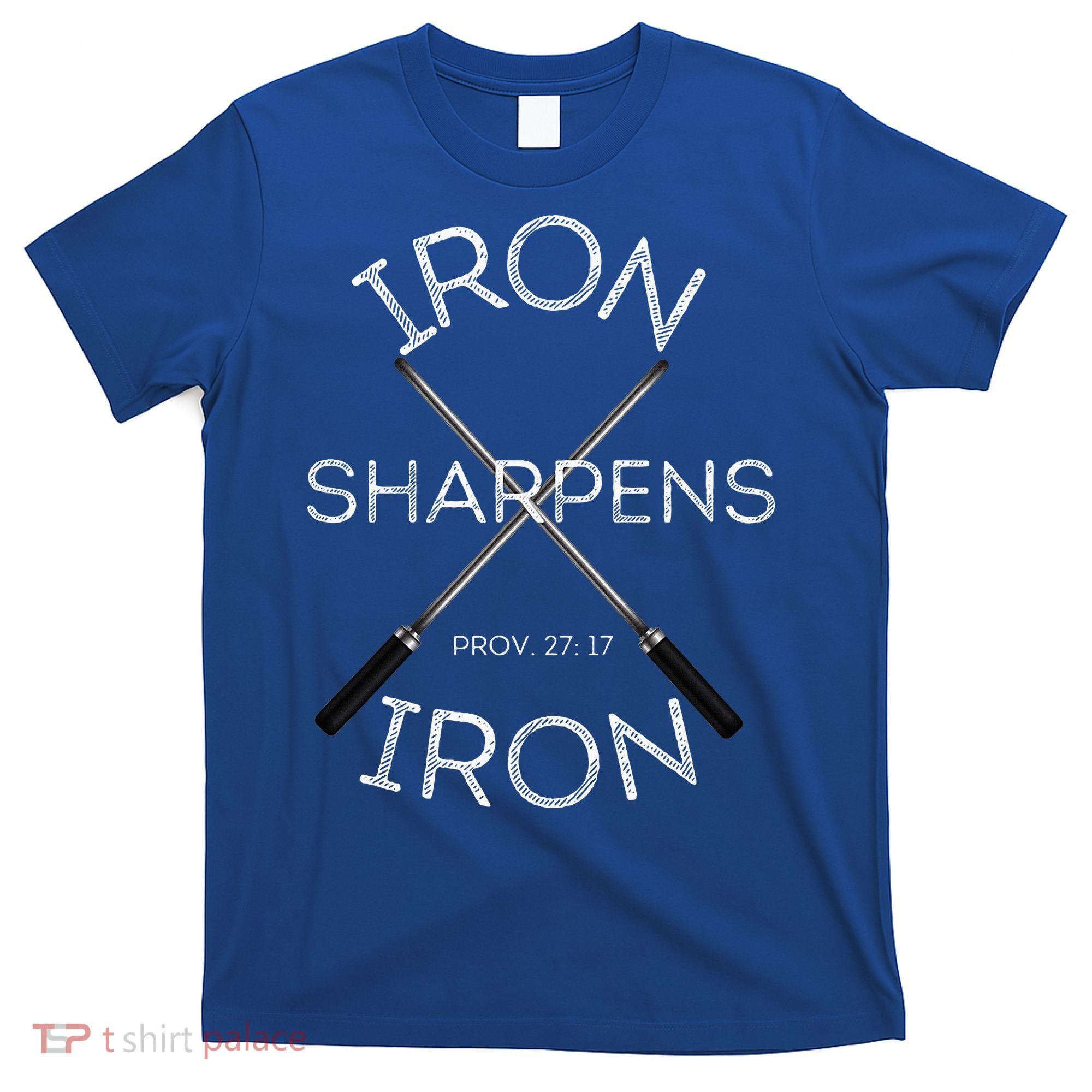 Christian Bible Verse Iron Sharpens Iron Prov 2717 T-Shirt