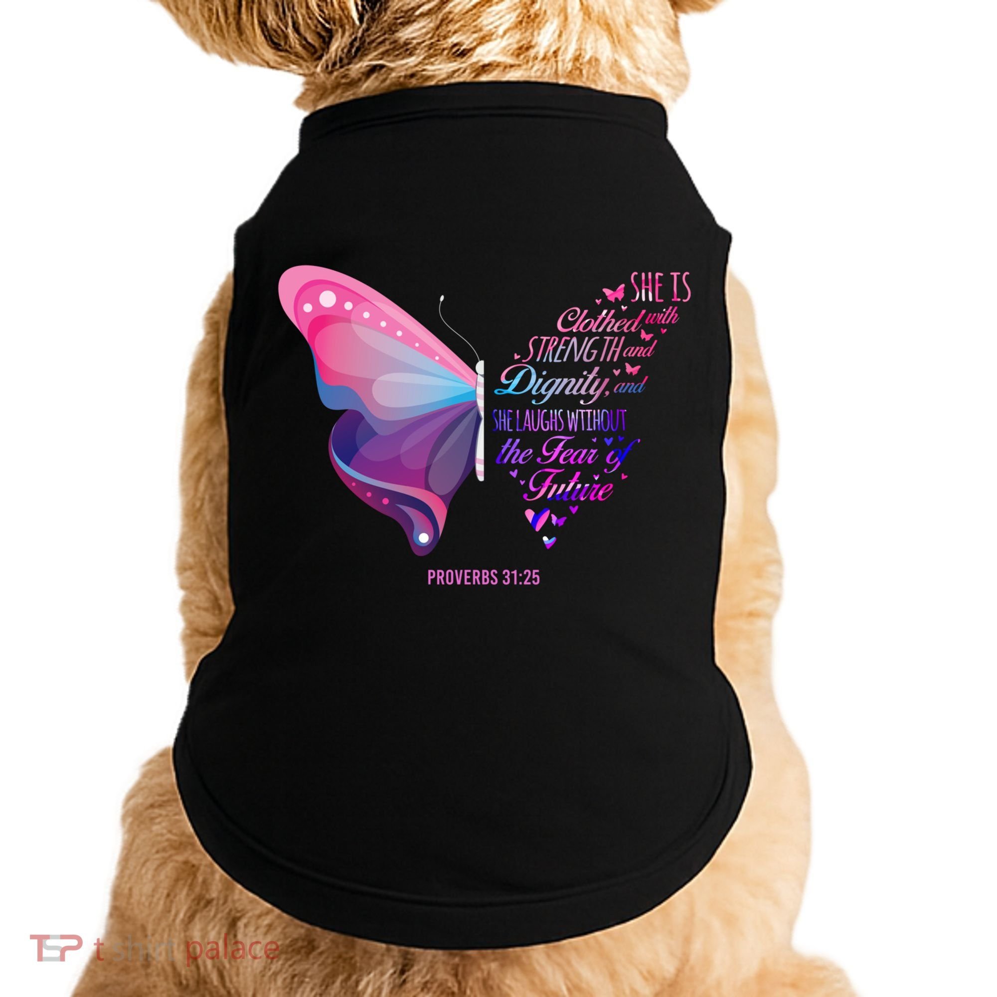 Christian Bible Verse Proverbs 31:25 Butterfly Gift Doggie Tank
