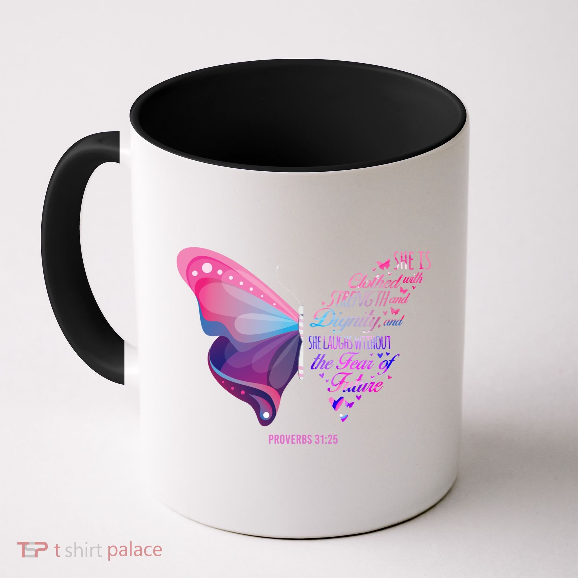 Christian Bible Verse Proverbs 31:25 Butterfly Gift Coffee Mug