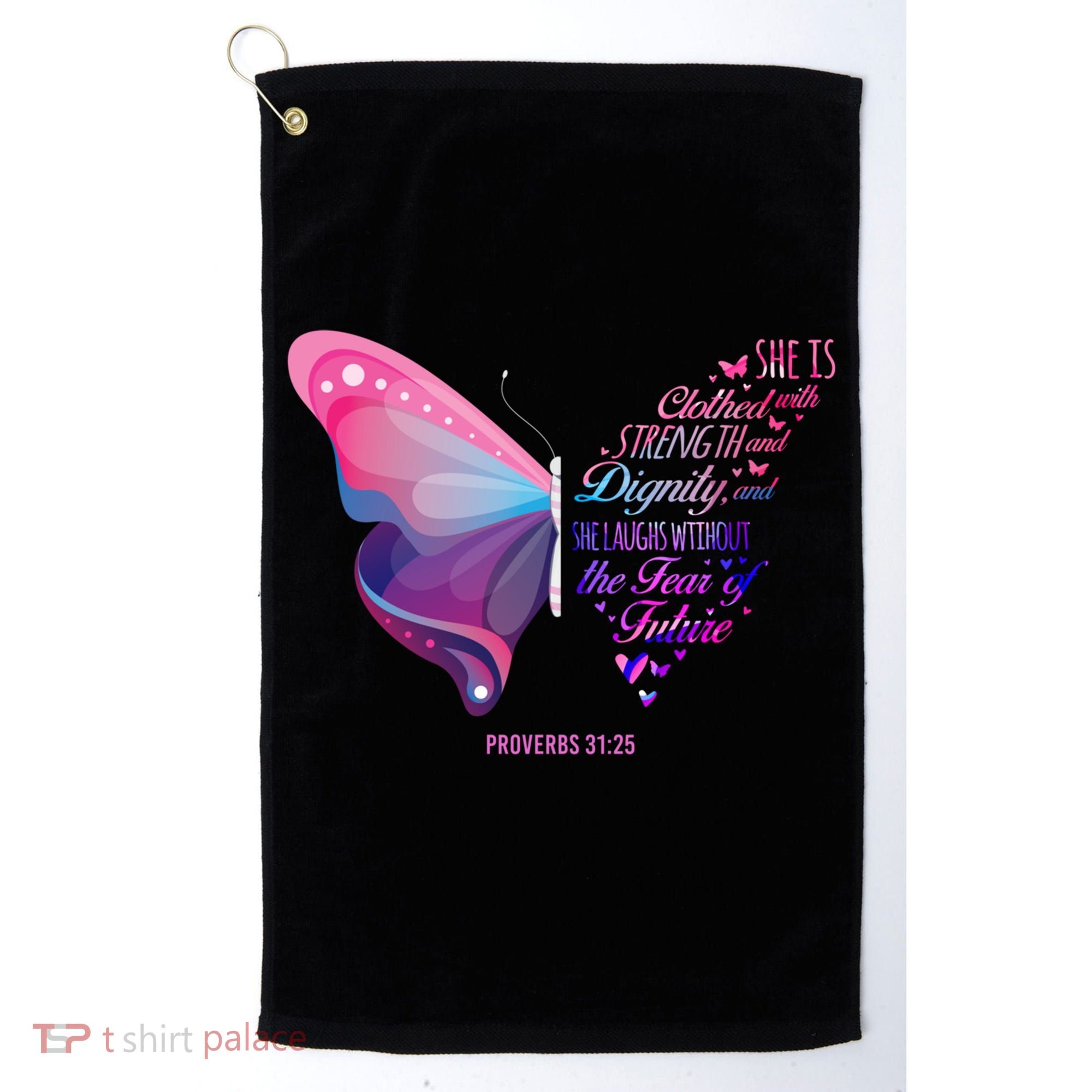 Christian Bible Verse Proverbs 31:25 Butterfly Gift Golf Towel