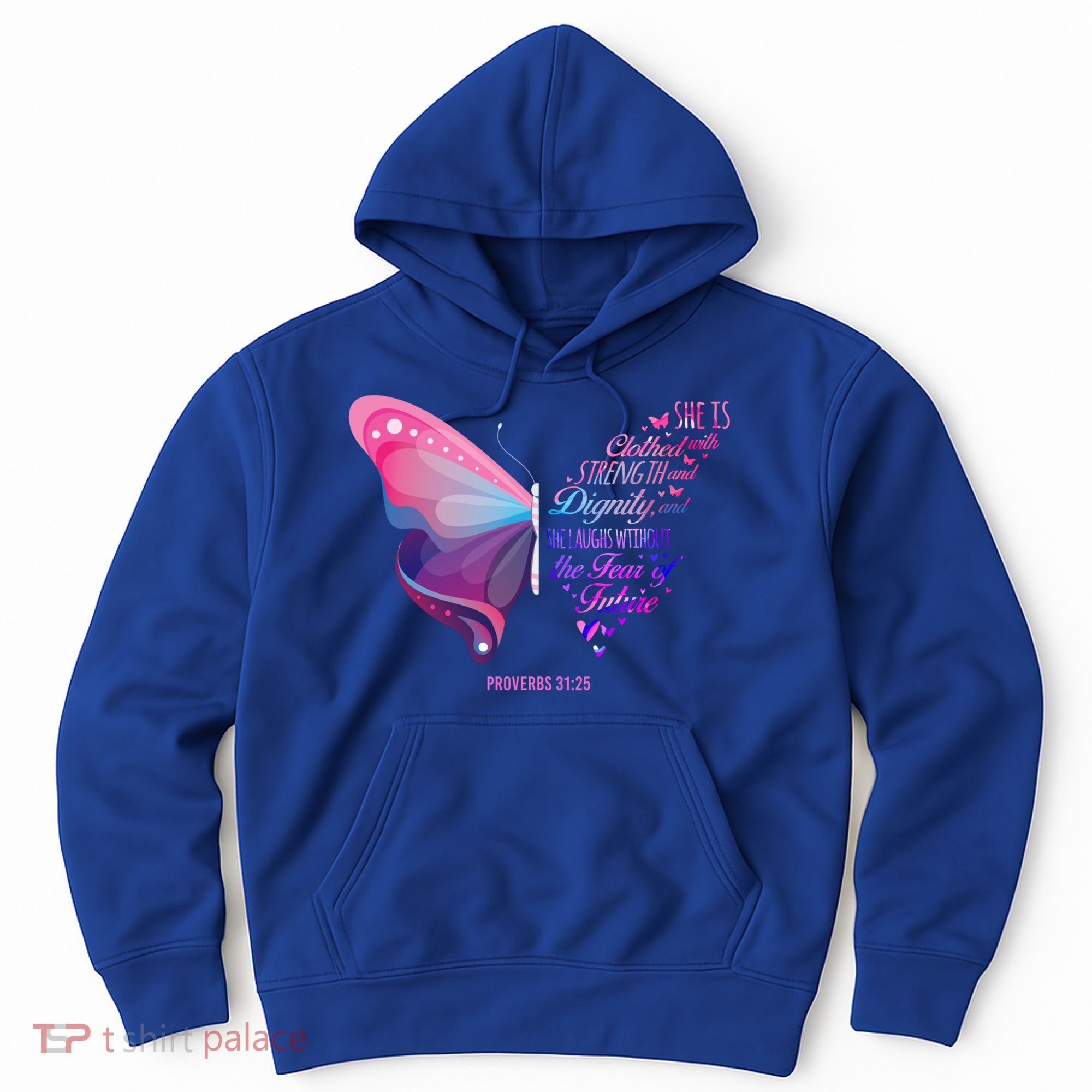 Christian Bible Verse Proverbs 31:25 Butterfly Gift Hoodie