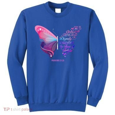 Christian Bible Verse Proverbs 31:25 Butterfly Gift Sweatshirt