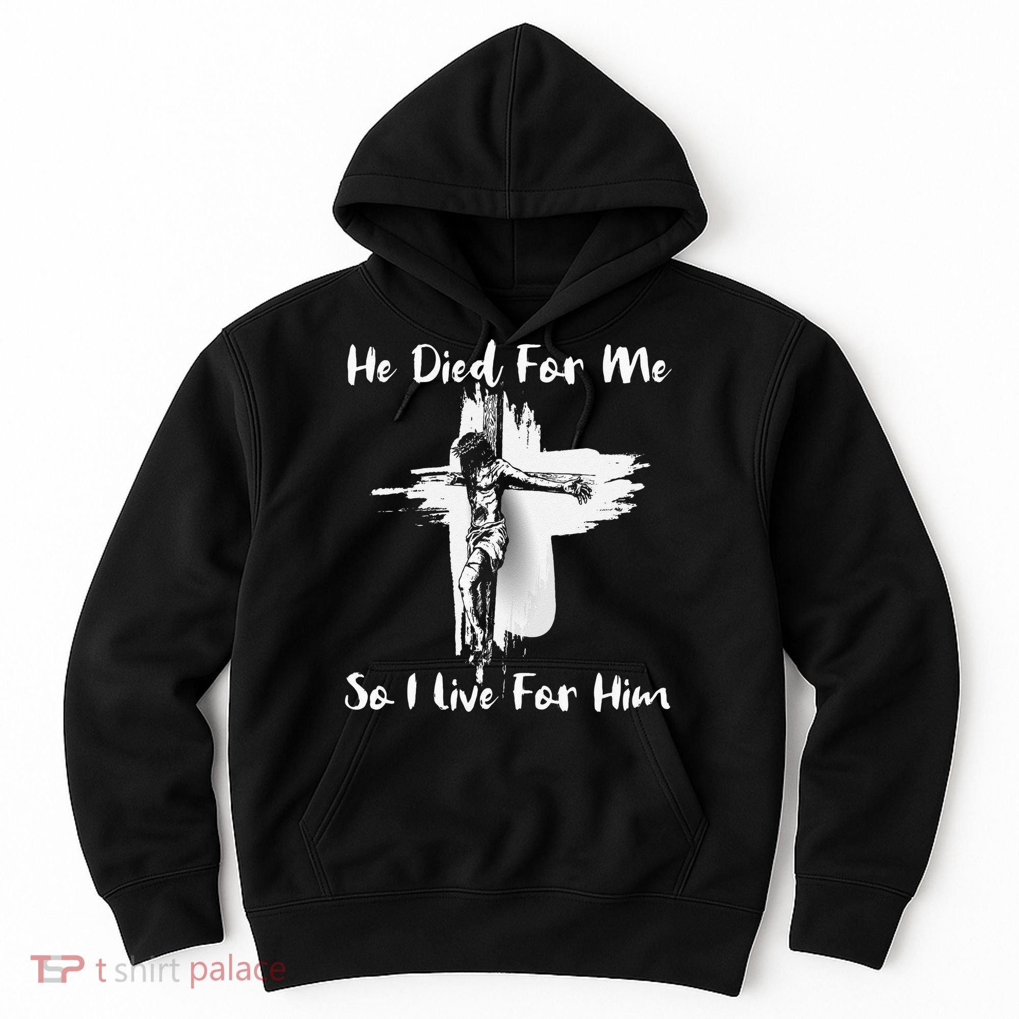 Christian Bible Verse Jesus Died For Me Hoodie