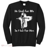Christian Bible Verse Jesus Died For Me Sweatshirt thumb 0