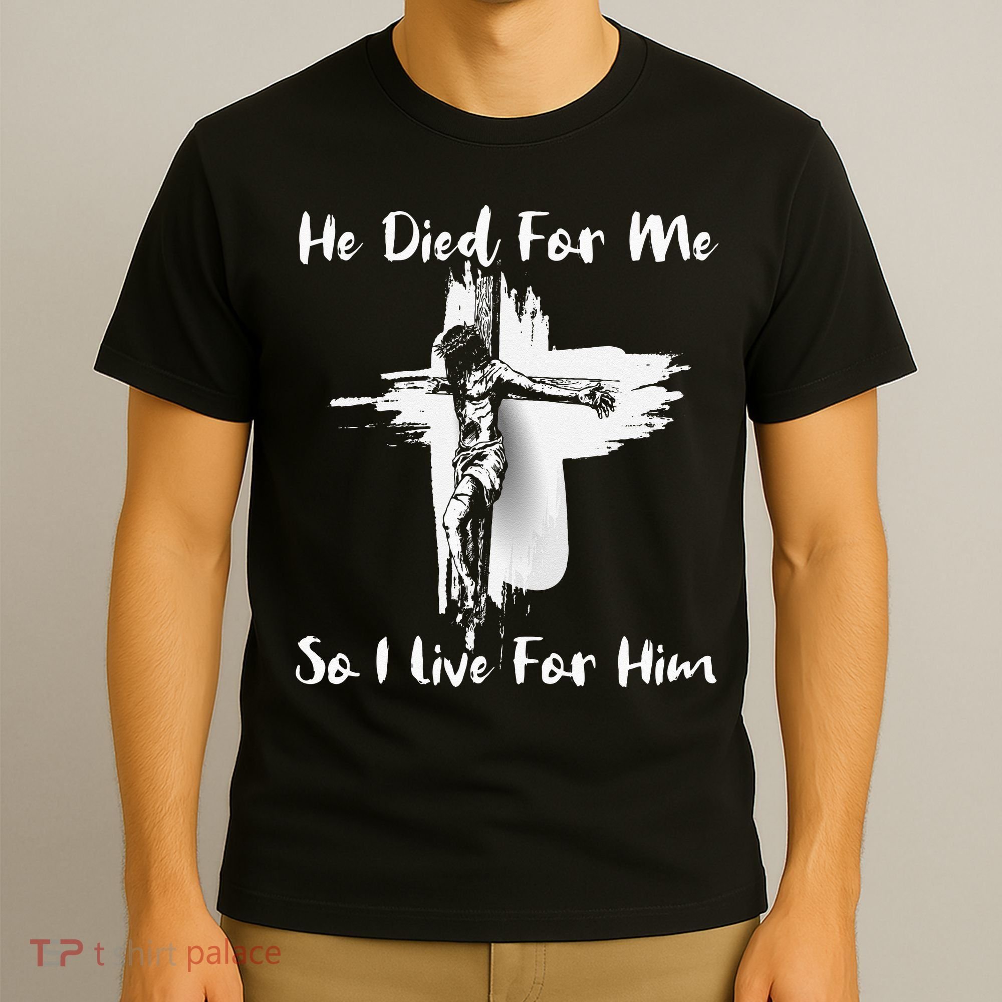 Christian Bible Verse Jesus Died For Me T-Shirt