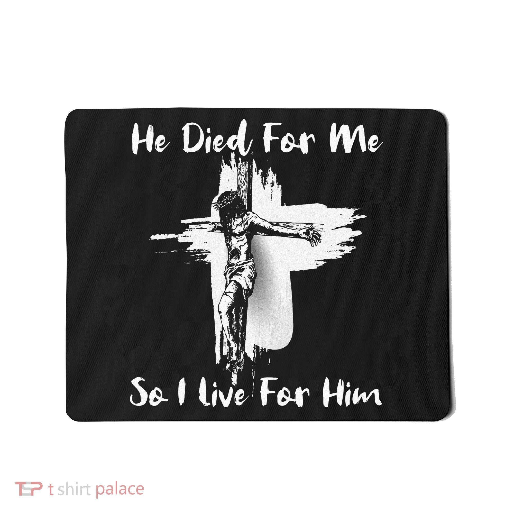 Christian Bible Verse Jesus Died For Me Mousepad