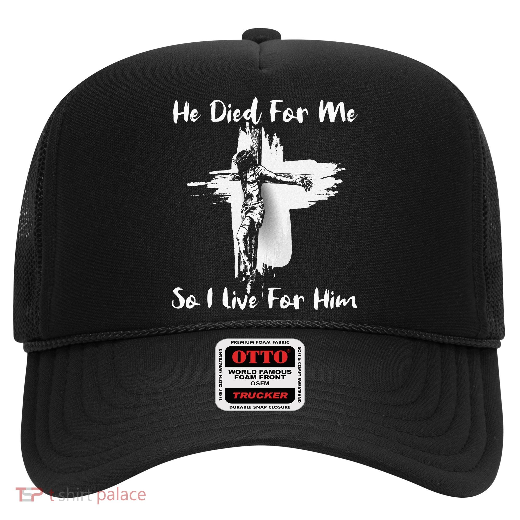 Christian Bible Verse Jesus Died For Me Hat