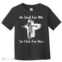 Christian Bible Verse Jesus Died For Me Toddler T-Shirt thumb 0