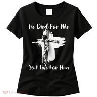 Christian Bible Verse Jesus Died For Me Women's T-Shirt thumb 0