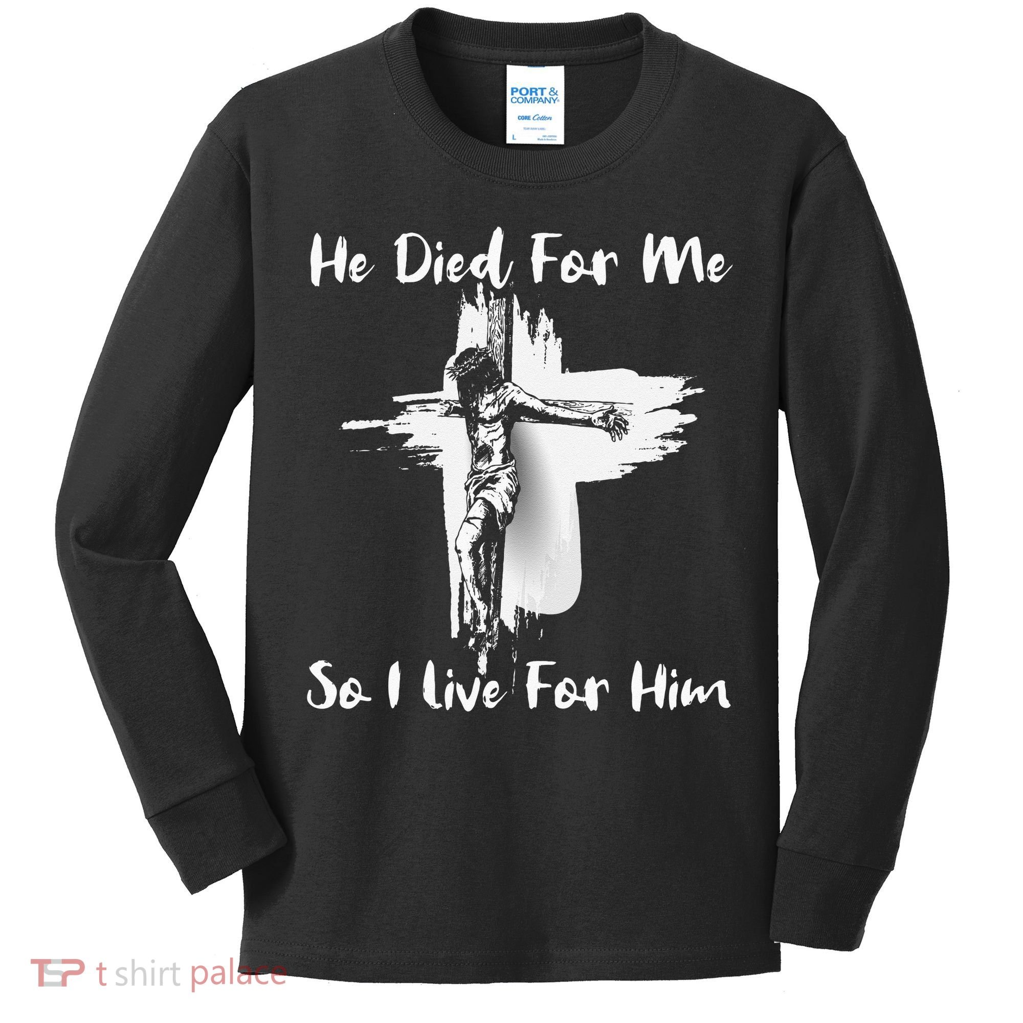 Christian Bible Verse Jesus Died For Me Kids Long Sleeve Shirt