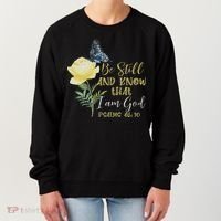 Christian Bible Verse Psalm 46 10 Flower Butterfly Women's Sweatshirt thumb 0