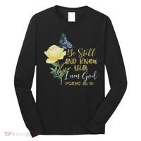 Christian Bible Verse Psalm 46 10 Flower Butterfly Long Sleeve Shirt thumb 0