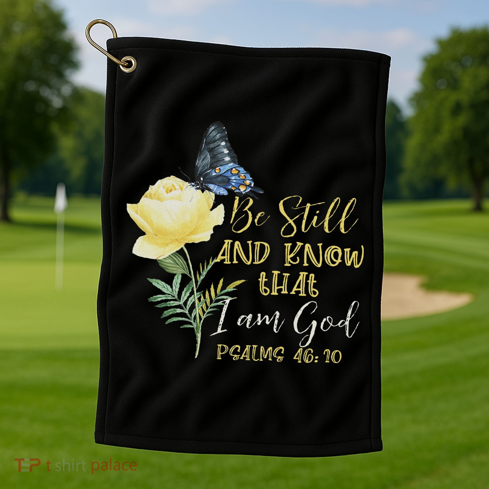 Christian Bible Verse Psalm 46 10 Flower Butterfly Golf Towel