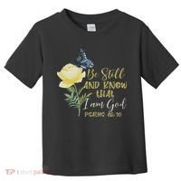 Christian Bible Verse Psalm 46 10 Flower Butterfly Toddler T-Shirt thumb 0