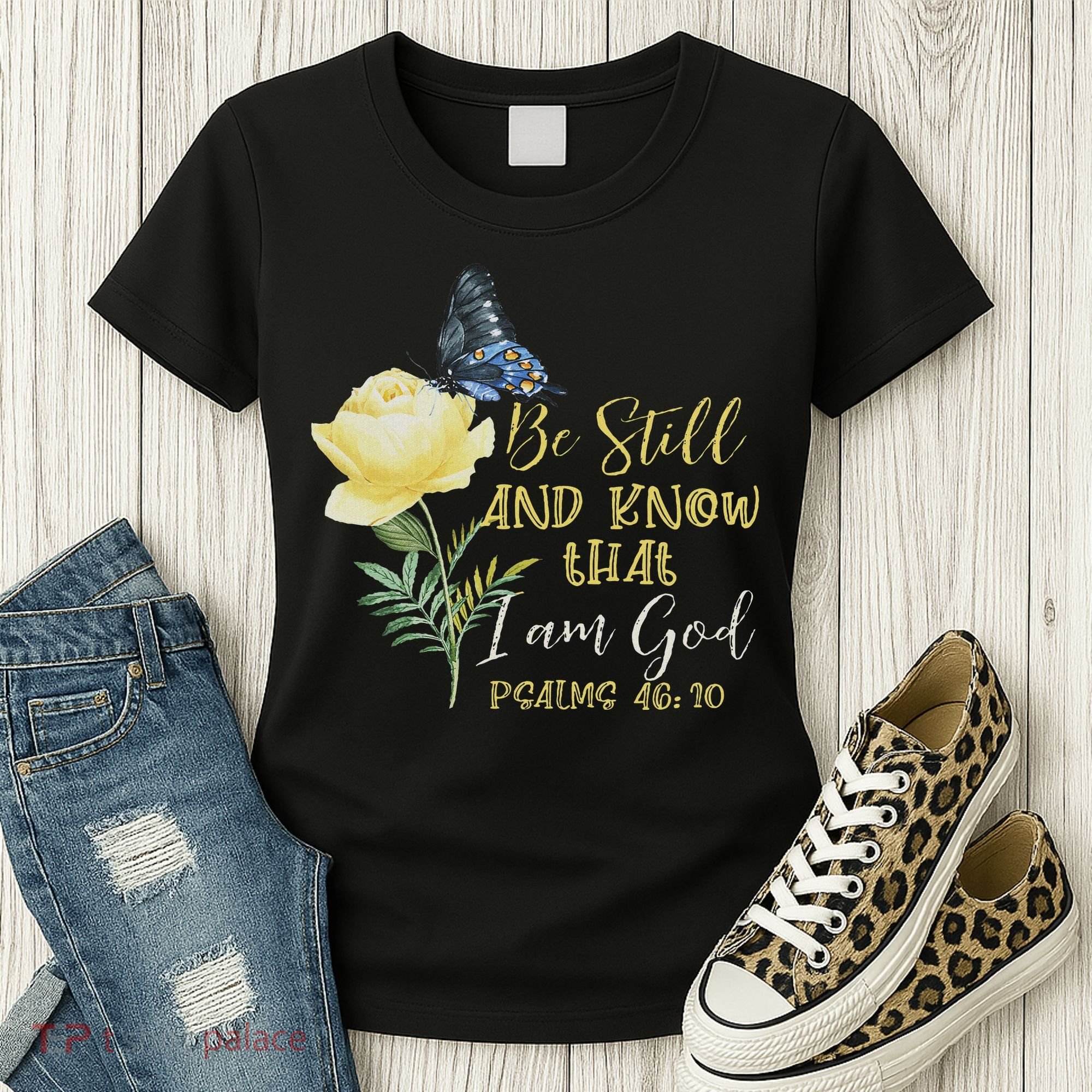 Christian Bible Verse Psalm 46 10 Flower Butterfly Women's T-Shirt