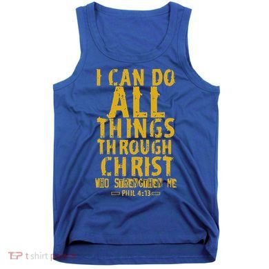 Christian Bible Verse Quote Jesus Christ Philippians 413 Tank Top