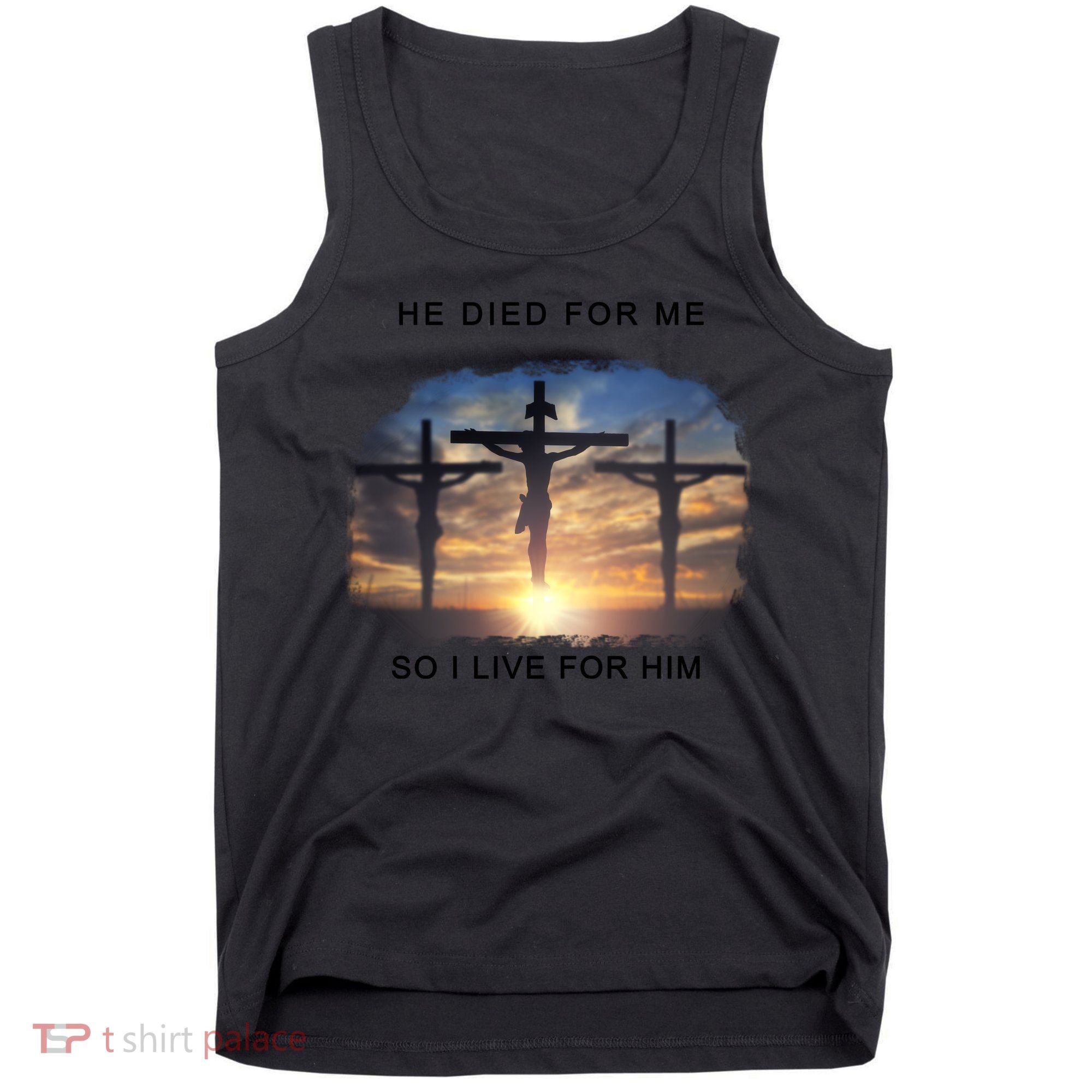 Christian Bible Verse Jesus Died For Me Tank Top