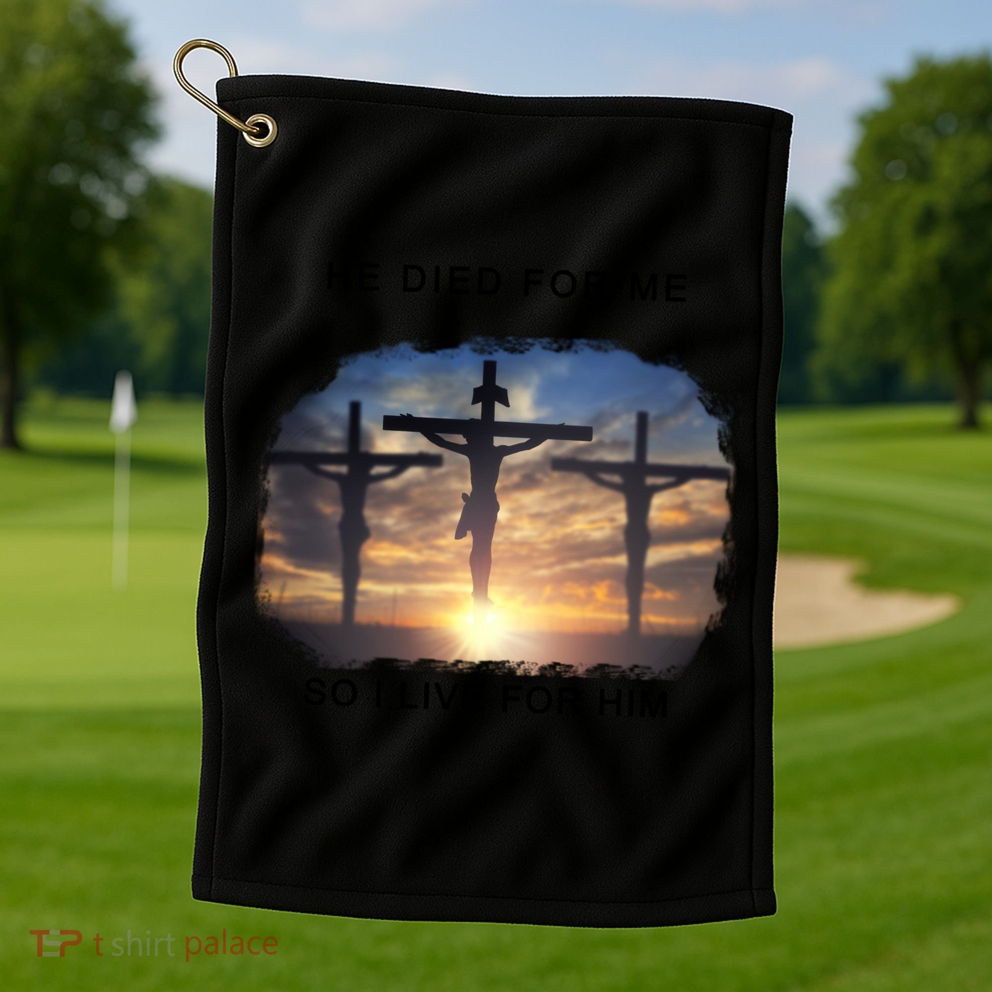 Christian Bible Verse Jesus Died For Me Golf Towel
