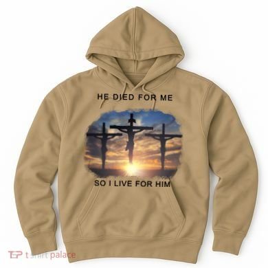Christian Bible Verse Jesus Died For Me Hoodie