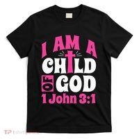 Christian Bible Verse I Am A Child Of God 1 John 31 Cross T-Shirt thumb 0