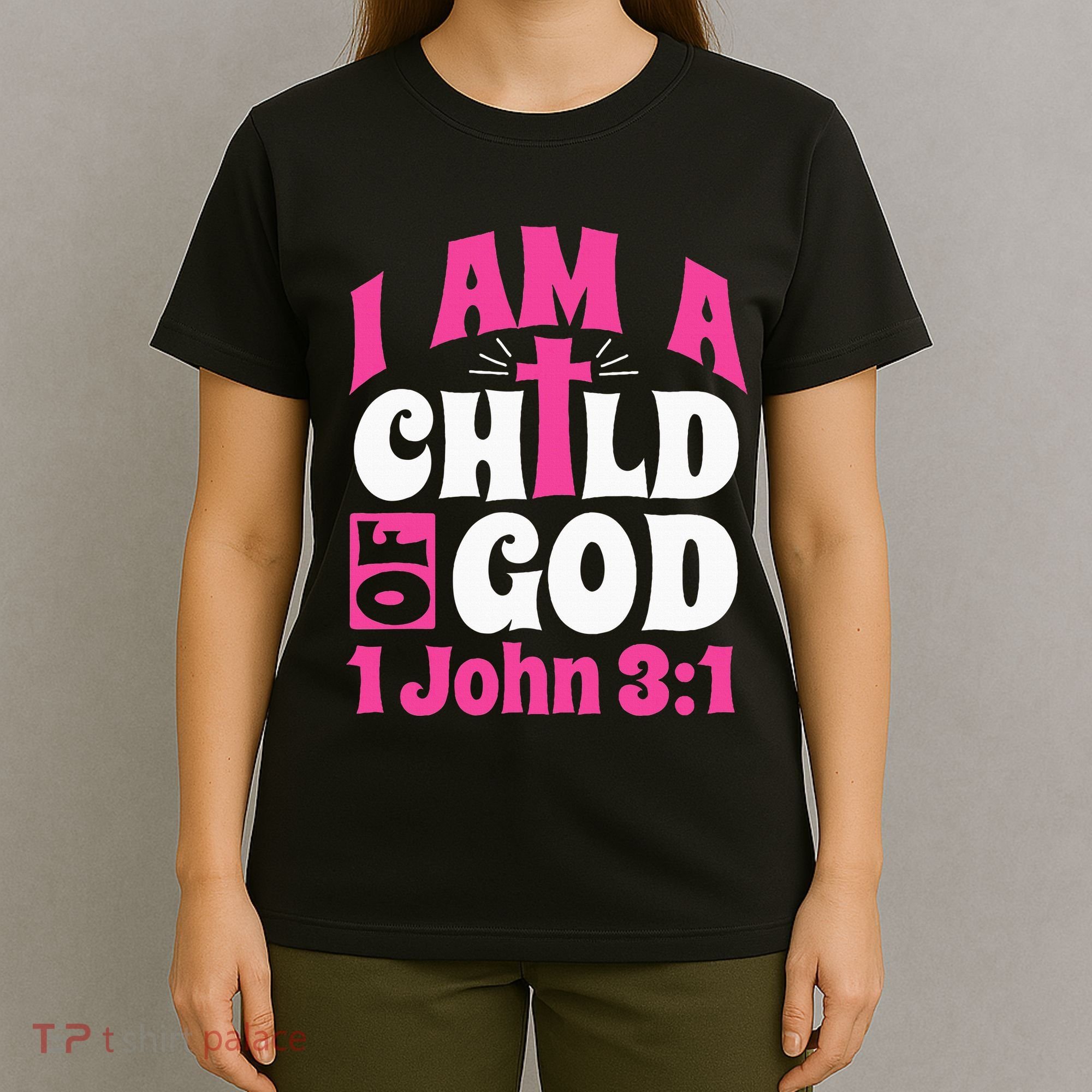 Christian Bible Verse I Am A Child Of God 1 John 31 Cross T-Shirt