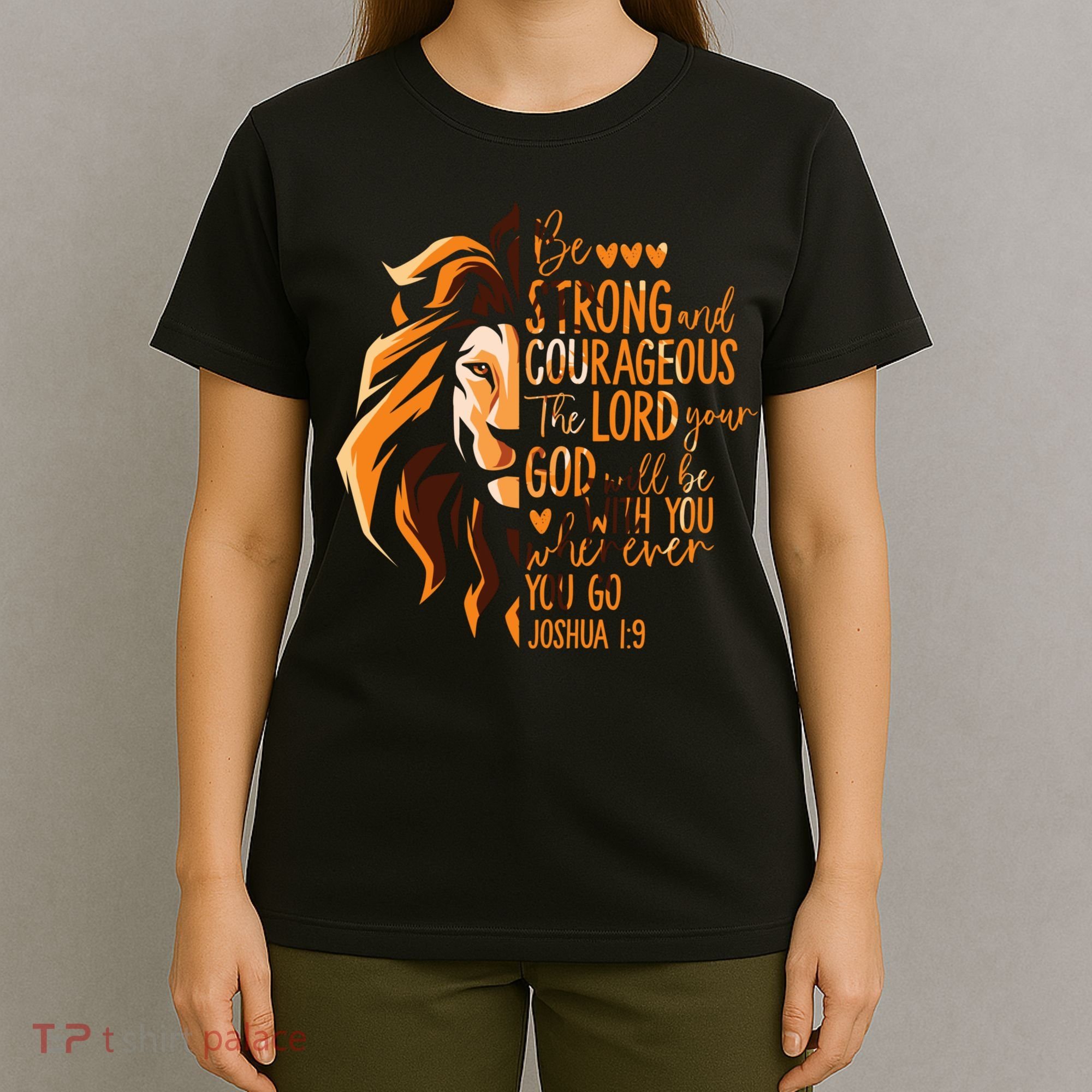 Christian Bible Verse Joshua 1:9 Lion Inspirational Religious Faith Jesus God T-Shirt