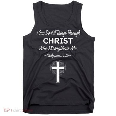 Christian  Bible Verse Jesus I Can Do All Things Christ Tank Top