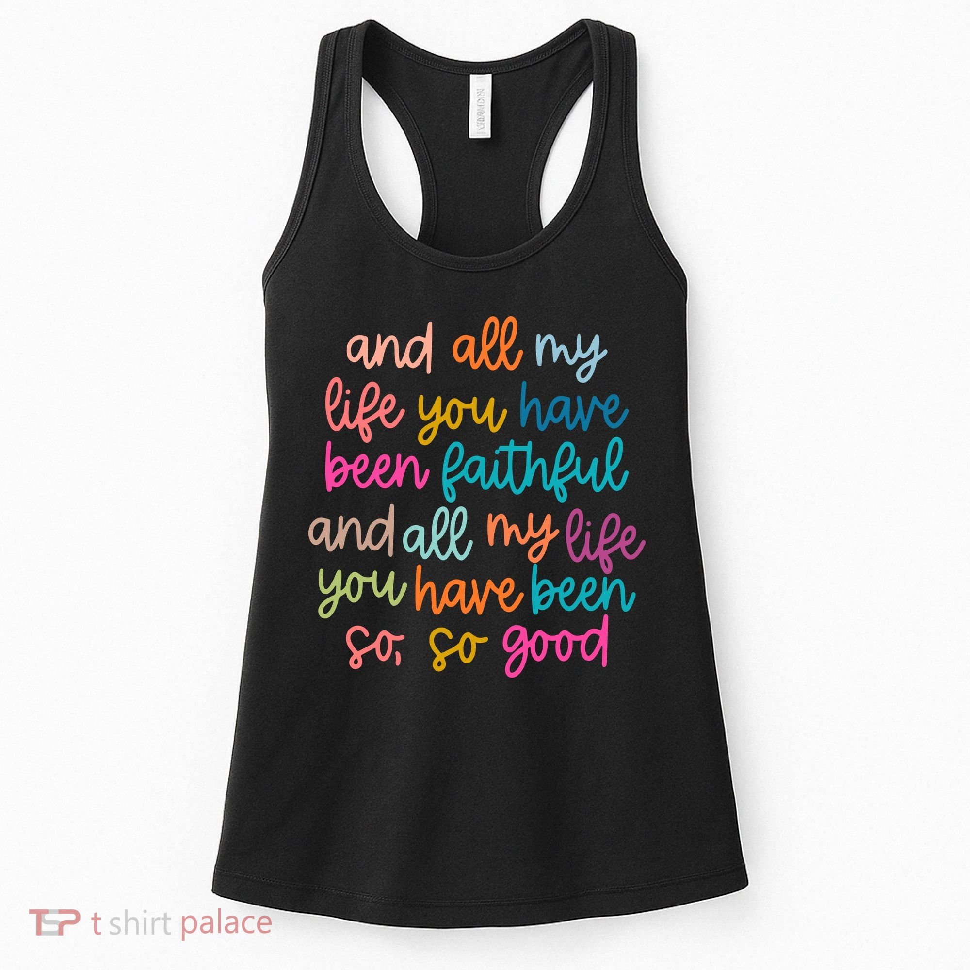 Christian Bible Verse And All My Life You Have Been Faithful Bright Women's Tank Top