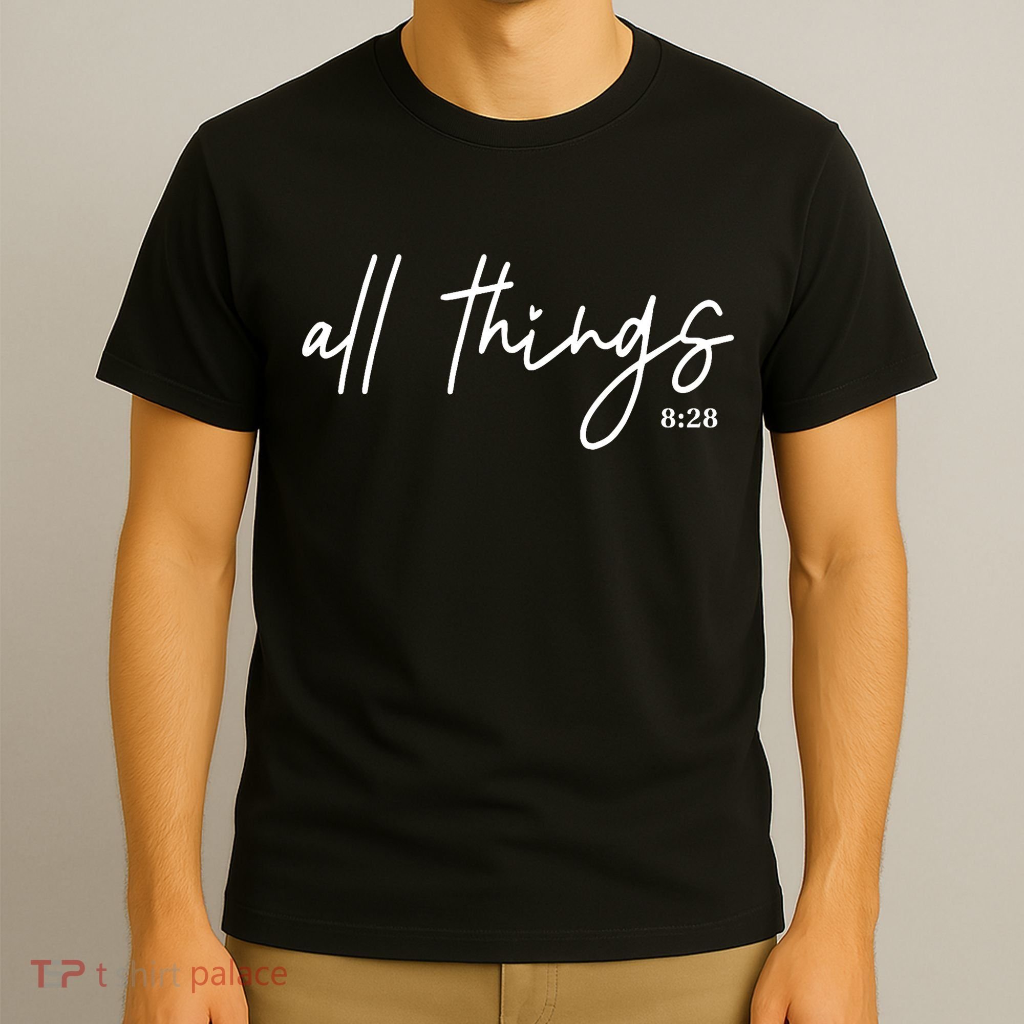 Christian Bible Verse Romans All Things Faith Religious T-Shirt