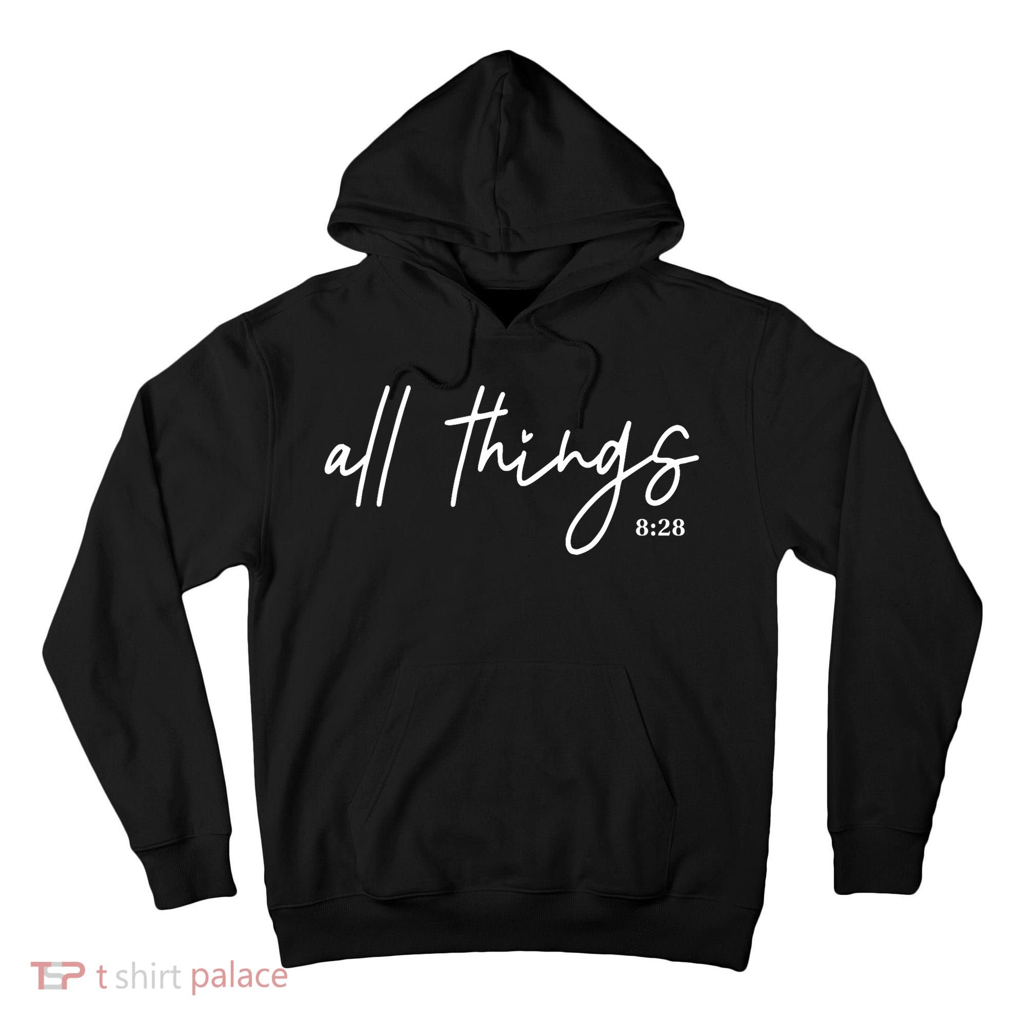 Christian Bible Verse Romans All Things Faith Religious Tall Hoodie