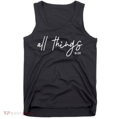 Christian Bible Verse Romans All Things Faith Religious Tank Top