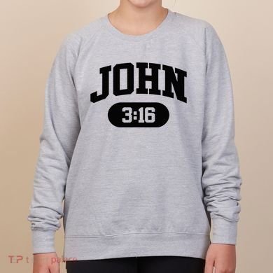 Christian Bible Verse John 316 Women's Sweatshirt