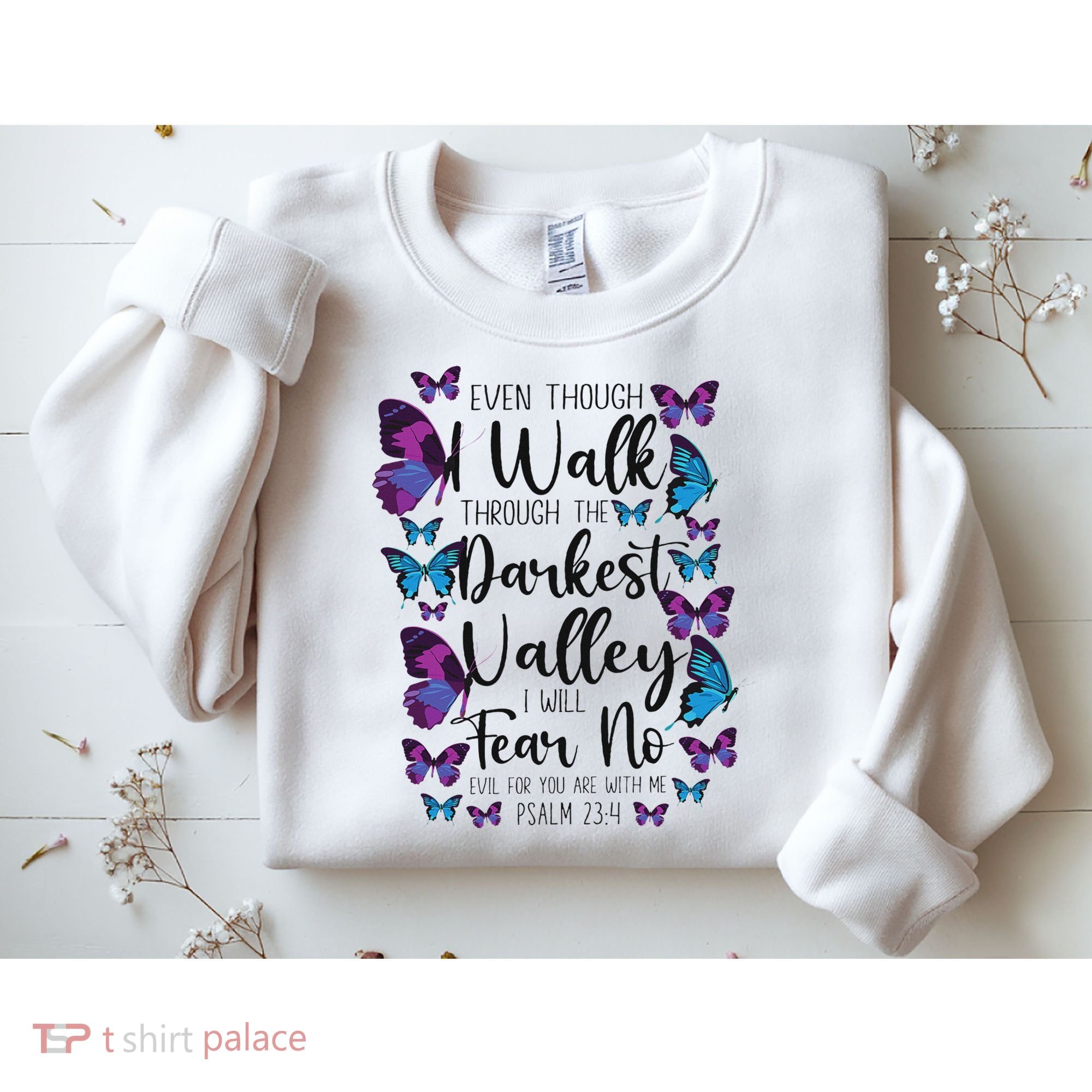 Christian Bible Verse Quote Butterfly Psalm 234 Sweatshirt