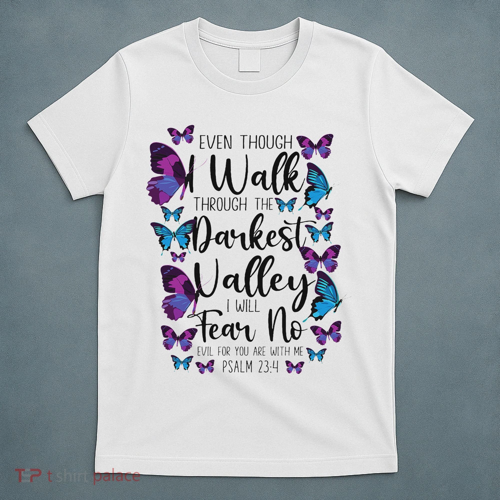 Christian Bible Verse Quote Butterfly Psalm 234 T-Shirt