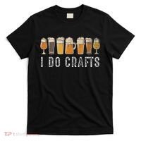 Craft Beer Vintage I Do Crafts Home Brew Art T-Shirt thumb 0