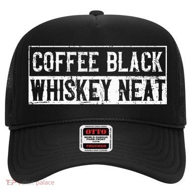 Coffee Black Whiskey Funny Neat Bourbon Whisky Scotch Hat