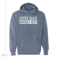 Coffee Black Whiskey Funny Neat Bourbon Whisky Scotch Comfort Colors Garment-Dyed Hooded Sweatshirt thumb 0