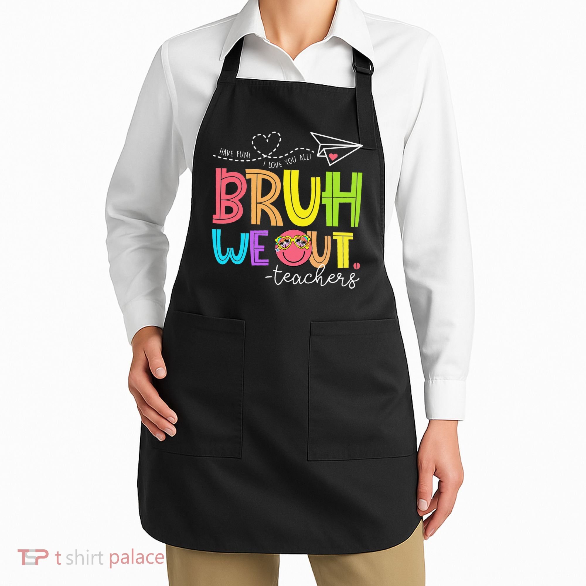 Cute Bruh We Out Teachers Last Day End Of School Year Apron