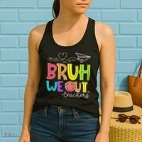 Cute Bruh We Out Teachers Last Day End Of School Year Women's Tank Top thumb 2