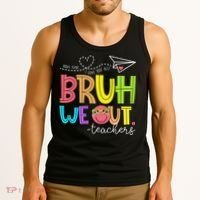 Cute Bruh We Out Teachers Last Day End Of School Year Tank Top thumb 3