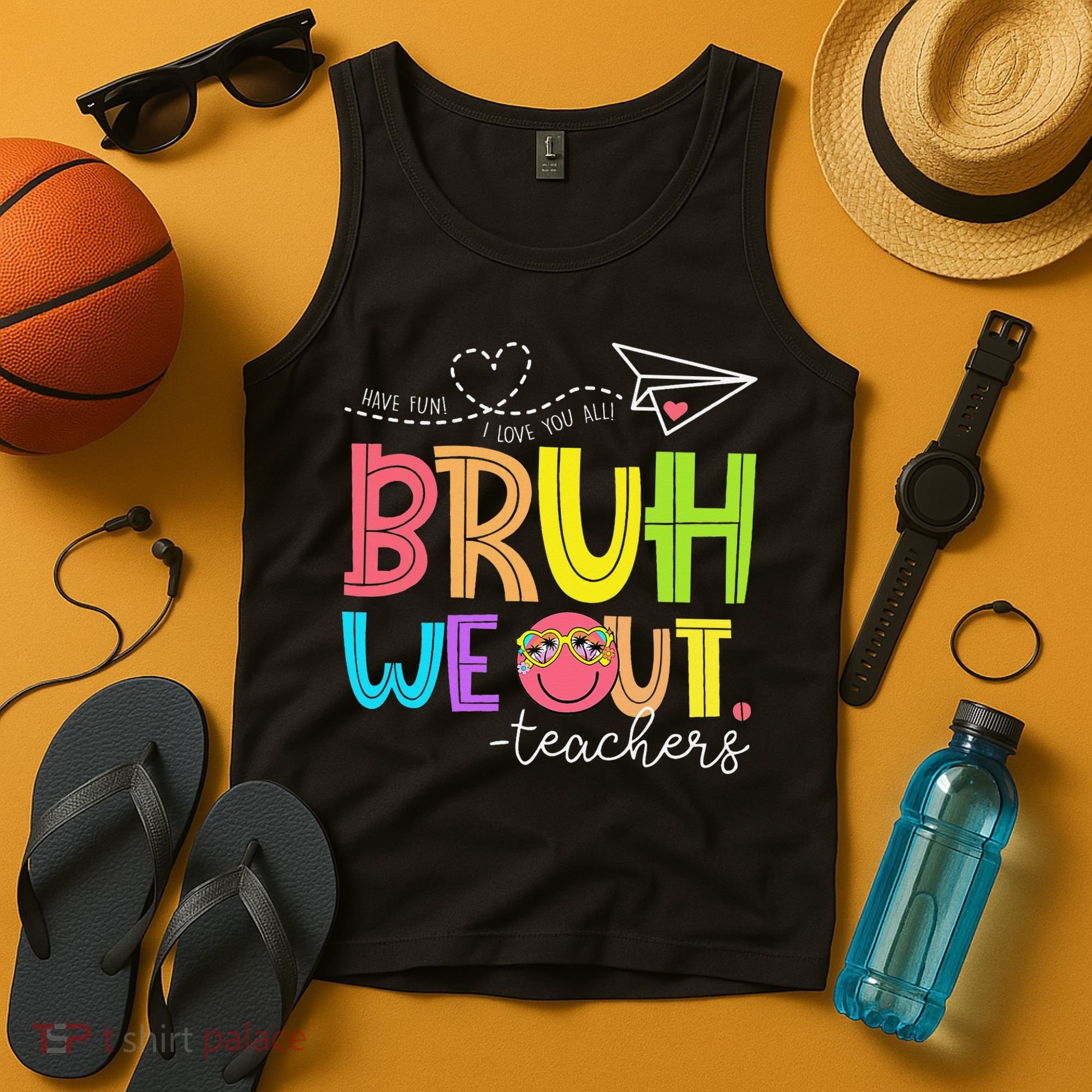 Cute Bruh We Out Teachers Last Day End Of School Year Tank Top