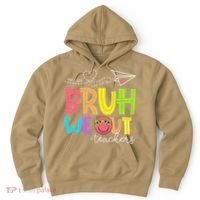 Cute Bruh We Out Teachers Last Day End Of School Year Hoodie thumb 0