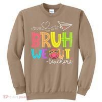 Cute Bruh We Out Teachers Last Day End Of School Year Sweatshirt thumb 0