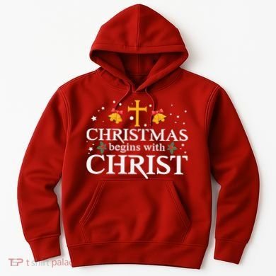 Christmas Begins With Christ Hoodie