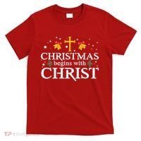 Christmas Begins With Christ T-Shirt thumb 0