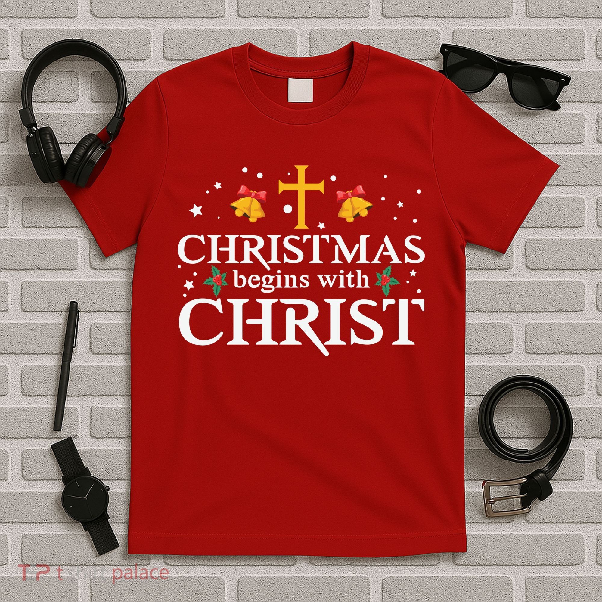 Christmas Begins With Christ T-Shirt